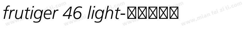 frutiger 46 light字体转换